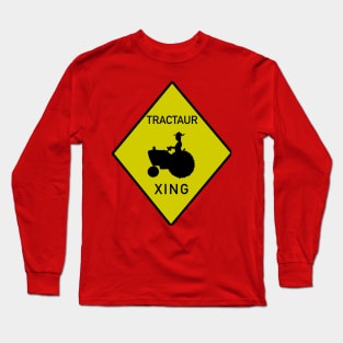 Tractor Xing Sign Long Sleeve T-Shirt